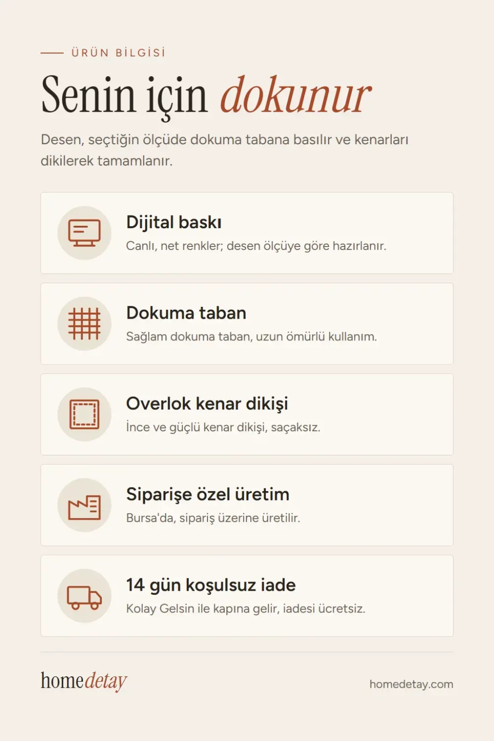 Ürün bilgisi: dijital baskı, dokuma taban, overlok kenar